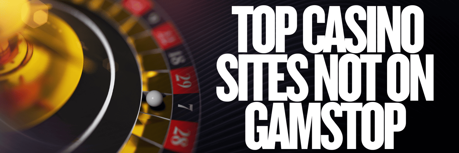 Reliable Casino Sites Unaffected by GamStop