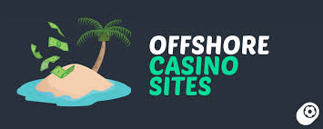 Best Offshore Casino Sites A Guide to Choosing the Right Platform