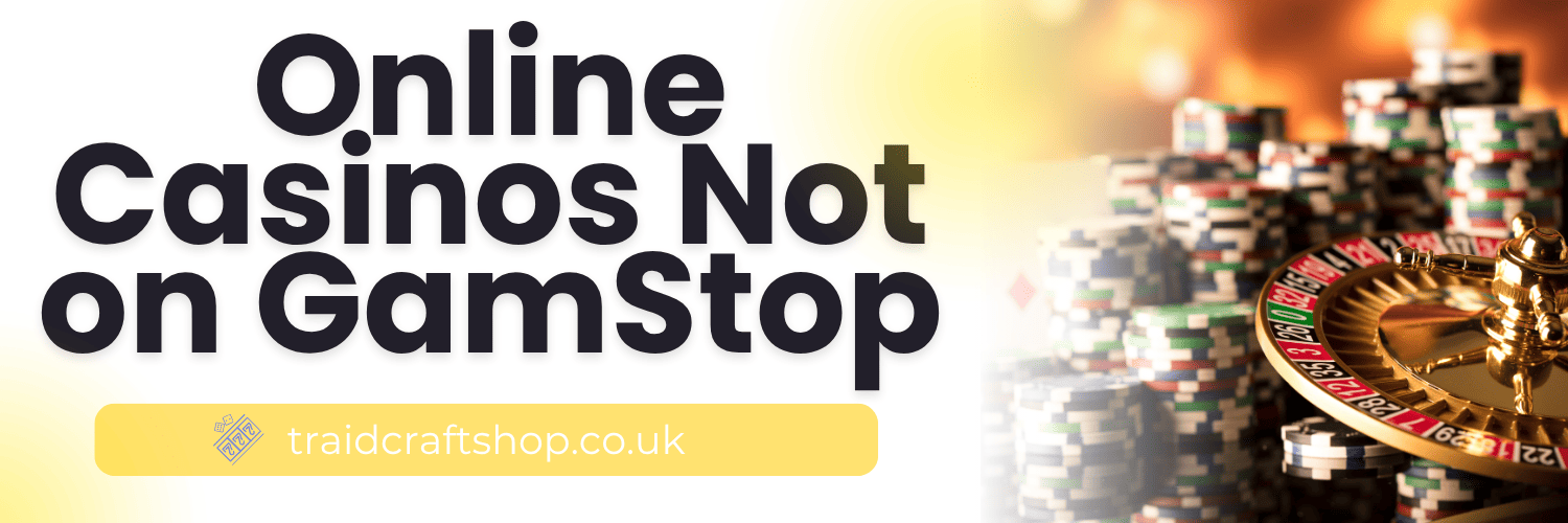 Discover the Best Casinos Not Affected by GamStop