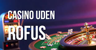 EU Casino uden ROFUS En Guide til Sikker Spiloplevelse 2089445347