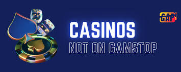 Explore the Best Casinos Not Registered with GamStop