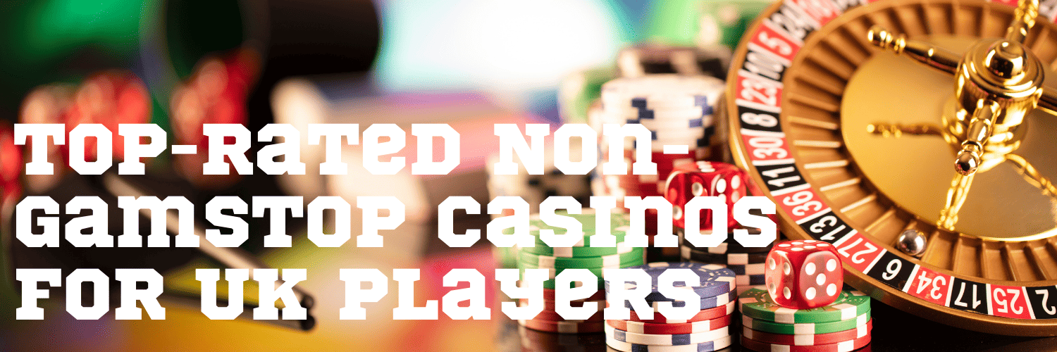 Top Casinos Not on GamStop Your Ultimate Guide Top Casinos Not on GamStop Your Ultimate Guide