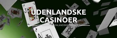 Udenlandske Casinoer En Guide til Online Spil 433572379 Udenlandske Casinoer En Guide til Online Spil 433572379